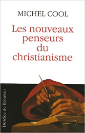 Les nouveaux penseurs du christianisme